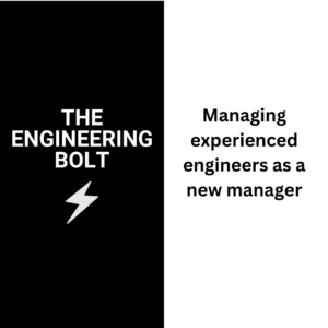 Managing experienced engineers as a new manager