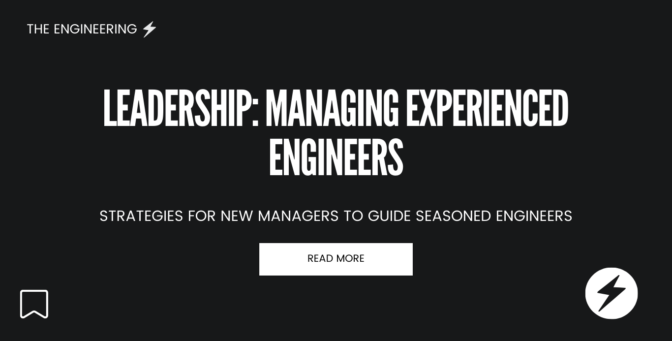 Managing experienced engineers as a new manager » Engineering Bolt ⚡